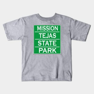 MISSION TEJAS STATE PARK Kids T-Shirt